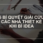 5 Bí Quyết Giải Cứu Các Nhà Thiết Kế Khi Bí Idea  5 Bí Quyết Giải Cứu Các Nhà Thiết Kế Khi Bí Idea